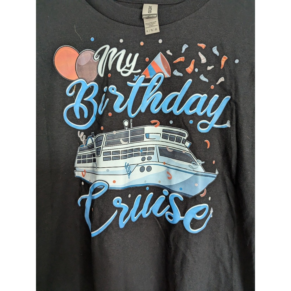 MY‎ BIRTHDAY CRUISE black Gildan printed unisex XL t-shirt top